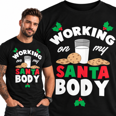 KOSZULKA ŚWIĄTECZNA WORKING ON MY SANTA BODY FUNNY CHRISTMAS